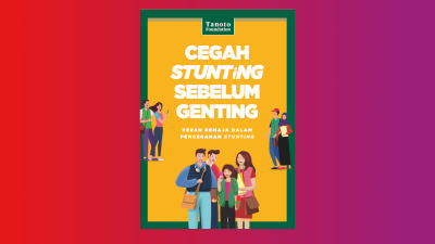 Seluruh Fase Kehidupan Dapat Berkontribusi Stunting